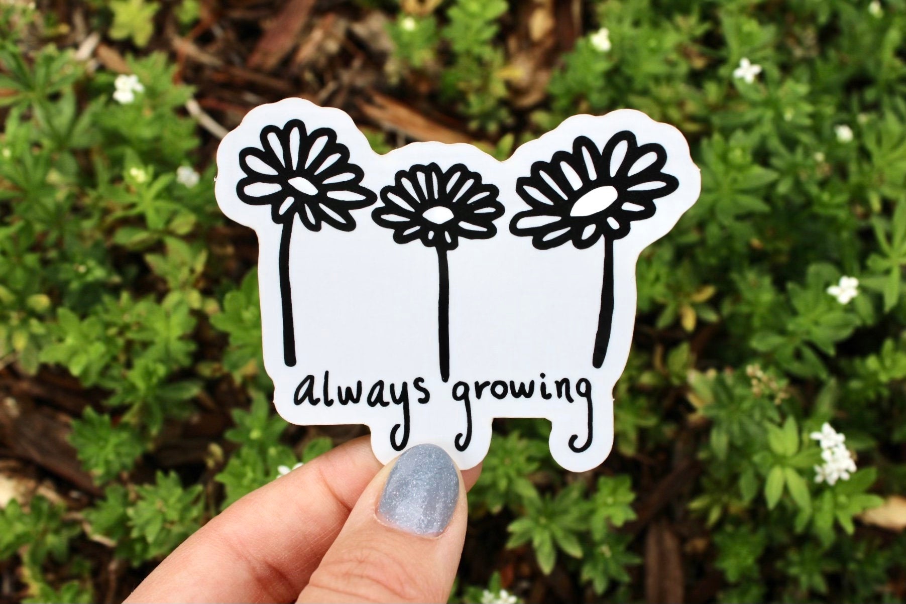 Always Growing Sticker