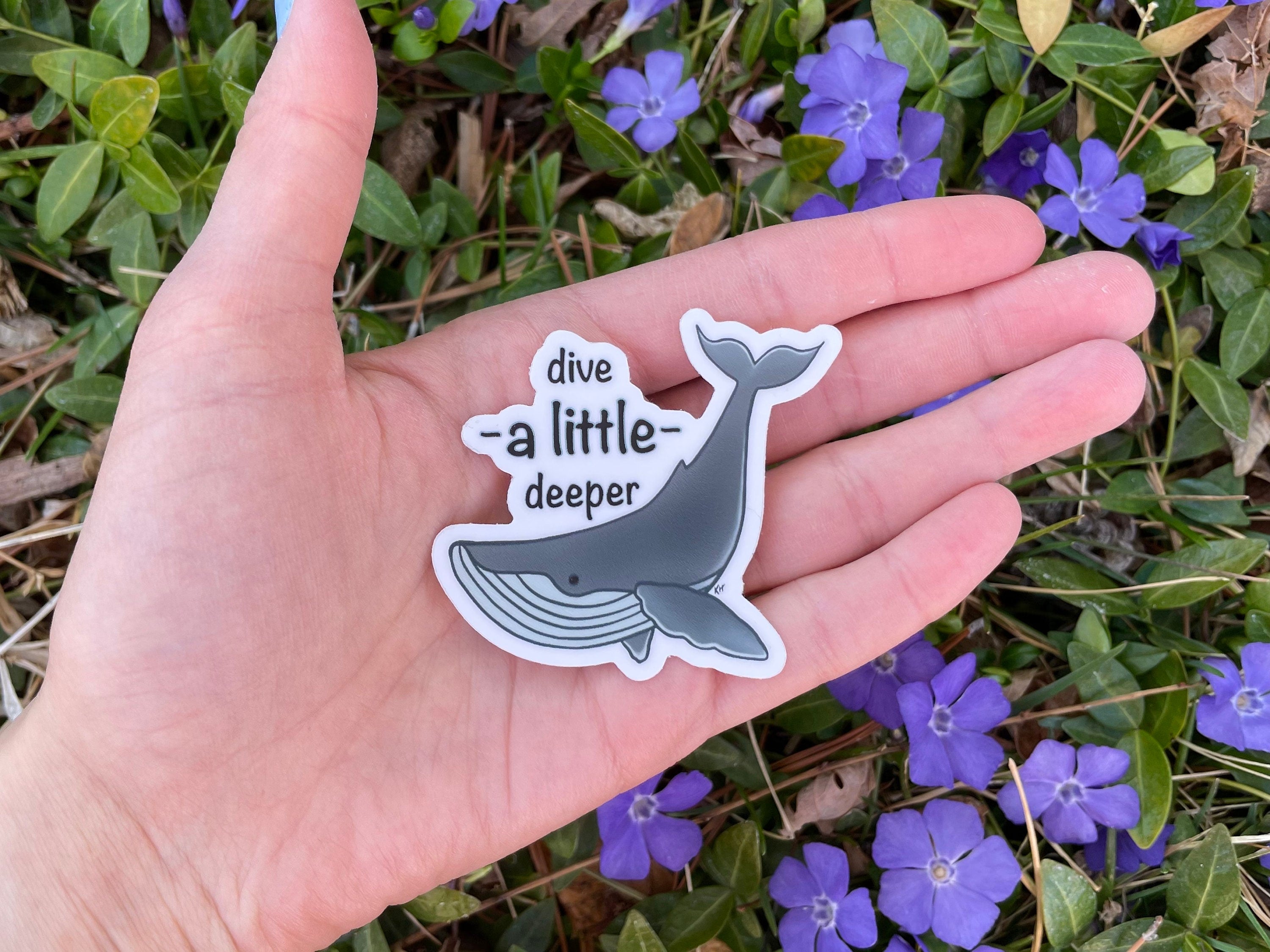 Dive a Little Deeper Waterproof Sticker