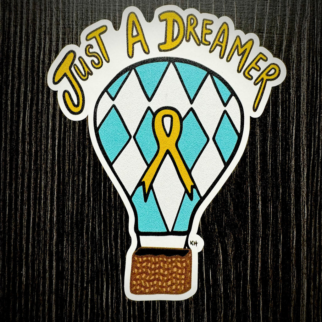 Just a Dreamer - Sticker